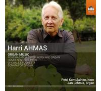 Ahmas Organ Music [Petri Komulainen Jan Lehtola] [Toccata Classics TOCC 0525]