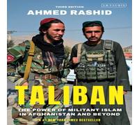 Ahmed Rashid Taliban: The Power of Militant Islam in Afghanistan & Beyond Ahmed Rashid Multicolor