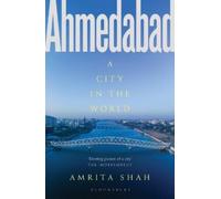 Ahmedabad : A City in the World