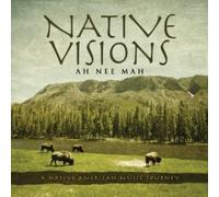 AhNeeMah - Native Visions: A Native American Music Journey [New CD]
