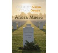 Ahora Muere. Frases que Curan la Noche Oscura V