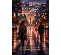 Ahora somos protagonistas: ¿Realmente podría ser?