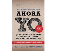 Ahora Yo: ¿Y si creas tu propio futuro en lugar de encontrártelo? (Plataforma Actual)