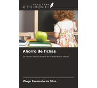 Ahorro de fichas: Un motor revolucionario en la educación infantil