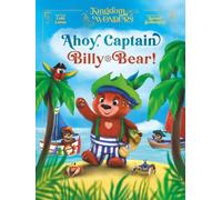 Ahoy, Captain Billy-Bear (New Edition) (Kingdom of Wonders)
