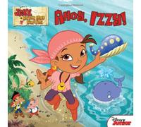 Ahoy, Izzy! (Jake and the Never Land Pirates)