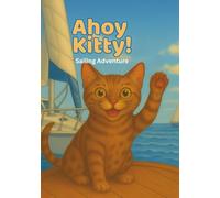 Ahoy Kitty: Sailing Adventures
