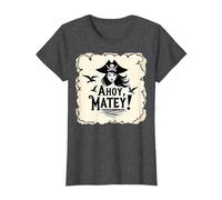 Ahoy, Matey! Pirate Women Sea Adventure Buccaneer T-Shirt, Women, Dark Heather Grey, S