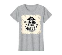 Ahoy, Matey! Pirate Women Sea Adventure Buccaneer T-Shirt, Women, Heather Grey, XS