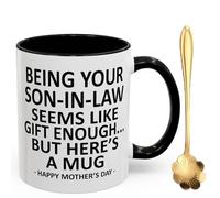 AHQCBWG Being Your Son in Law Seems Like Gift Enough Mug, 11Oz Mom Coffee Cup with Spoon, Funny Mothers Day Gifts(Black)