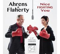 AHRENS & FLAHERTY - Nice Fighting You: 30th Anniversary Celebration