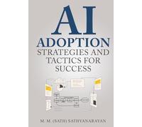 AI ADOPTION: Strategies and Tactics for Success