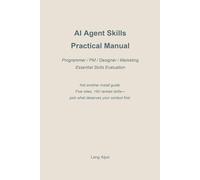 AI Agent Skills Practical Manual: Programmer / PM / Designer / Marketing Essential Skills Evaluation