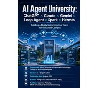 AI Agent University: ChatGPT × Claude × Gemini × Loop Agent × Spark × Hermes: Building a Digital Administrative Team for the Smart Campus