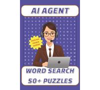 AI Agent Wordsearch: 50+ Themed Puzzles for Tech Enthusiasts, Developers & AI Professionals