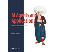 AI Agents and Applications: With Langchain, Langgraph and Mcp