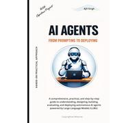 AI Agents: From Prompting to Deploying