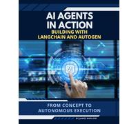 AI Agents in Action: Building with LangChain and Autogen