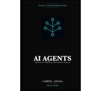 AI Agents Pocket Guide: Patterns for Building Autonomous Systems with LLMs (Pocket Guides for Developers)