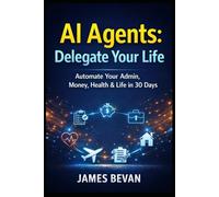 AI Agents to delegate your life
