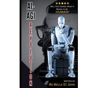AI-AGI Revolution: Will this change what it means to be HUMAN?
