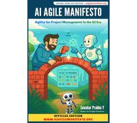 AI Agile Manifesto: Agility for Project Management in the AI Era