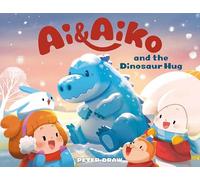 Ai & Aiko and the Dinosaur Hug