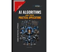 AI Algorithms and Their Practical Application
