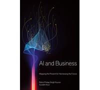 AI and Business : Mapping the Present for Harnessing the Future