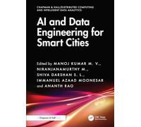 AI and Data Engineering for Smart Cities (Chapman & Hall/Distributed Computing and Intelligent Data Analytics Series)