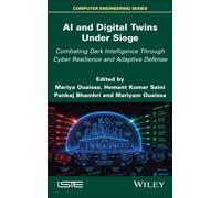AI and Digital Twins Under Siege: Combating Dark Intelligence Through Cyber Resilience and Adaptive Defense (ISTE Invoiced)