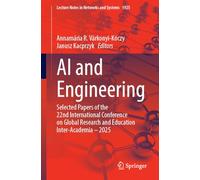 AI and Engineering: Selected Papers of the 22nd International Conference on Global Research and Education Inter-Academia - 2025 (Lecture Notes in Networks and Systems, 1925)