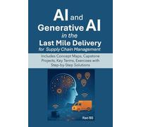 AI and Generative AI in the Last Mile Delivery for Supply Chain Management