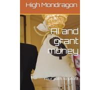 AI and grant money: Your path to profit
