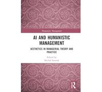 AI and Humanistic Management: Aesthetics in Managerial Theory and Practice