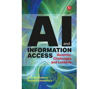 AI and Information Access : Benefits, Challenges and Lessons