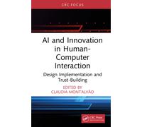 AI and Innovation in Human-Computer Interaction : Design Implementation and Trust-Building