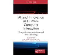 AI and Innovation in Human-Computer Interaction: Design Implementation and Trust-Building