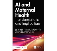 AI and Maternal Health: Transformations and Implications