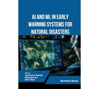 AI and ML in Early Warning Systems for Natural Disasters