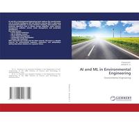 AI and ML in Environmental Engineering: Environmental Engineering