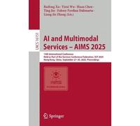 AI and Multimodal Services - AIMS 2025: 14th International Conference, Held as Part of the Services Conference Federation, SCF 2025, Hong Kong, China, ... (Lecture Notes in Computer Science, 16151)