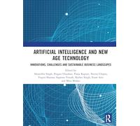 AI and New Age Technology: Innovations, Challenges and Sustainable Business Landscapes