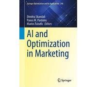 AI and Optimization in Marketing (Springer Optimization and Its Applications, 246)