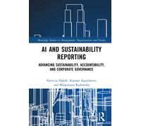 AI and Sustainability Reporting : Advancing Sustainability, Accountability, and Corporate Governance