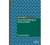AI and the Challenge to Literary Studies