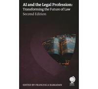 AI and the Legal Profession, Second Edition : Transforming the Future of Law