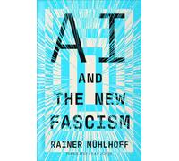 AI and the New Fascism