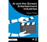 AI and the Screen Entertainment Industries