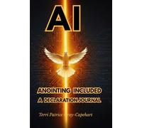 AI: ANOINTING INCLUDED: A DECLARATION JOURNAL